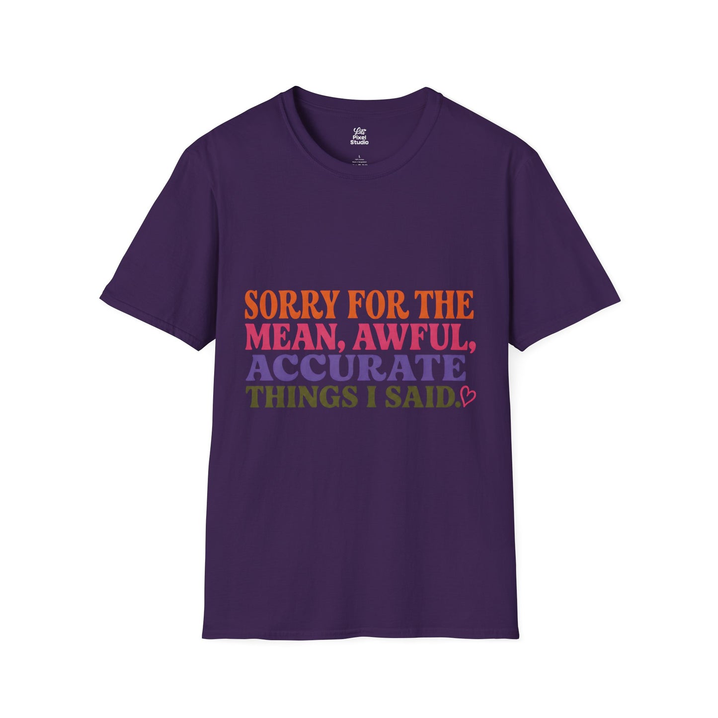 Sorry For The Mean Awful Accurate Things I Said Womens Shirt, Funny Sarcastic Tee, Petty Humor Shirt, Sassy Gift for Women