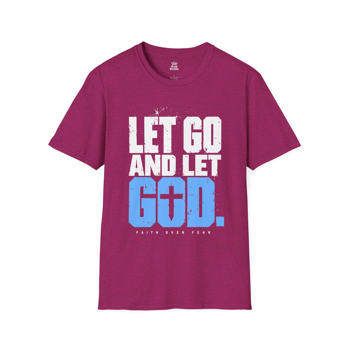 Let Go And Let God Shirt, Christian Faith T-Shirt, Faith Over Fear Graphic Tee, Christian Encouragement Gift, Inspirational Unisex Shirt