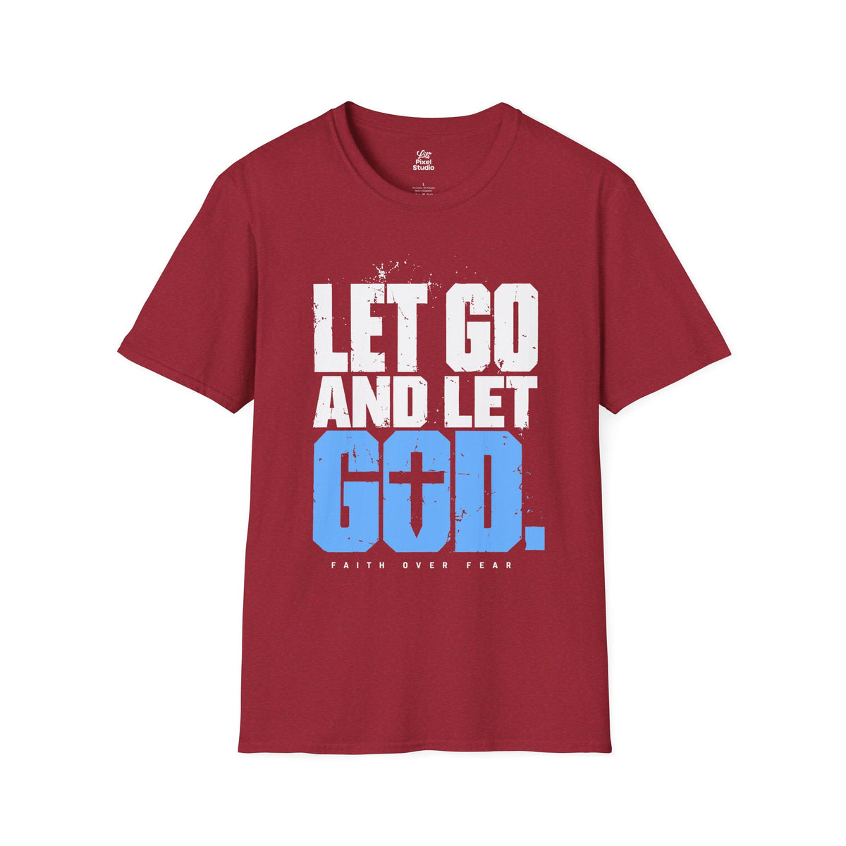Let Go And Let God Shirt, Christian Faith T-Shirt, Faith Over Fear Graphic Tee, Christian Encouragement Gift, Inspirational Unisex Shirt
