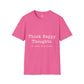 Think Happy Thoughts Or Catch These Hands Shirt, Funny Sarcastic Women's Tee, Petty And Prosperous Graphic T-Shirt