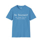 Be Yourself But Maybe Tone It Down A Little Shirt, Funny Sarcastic Women's Tee, Petty And Prosperous Graphic T-Shirt