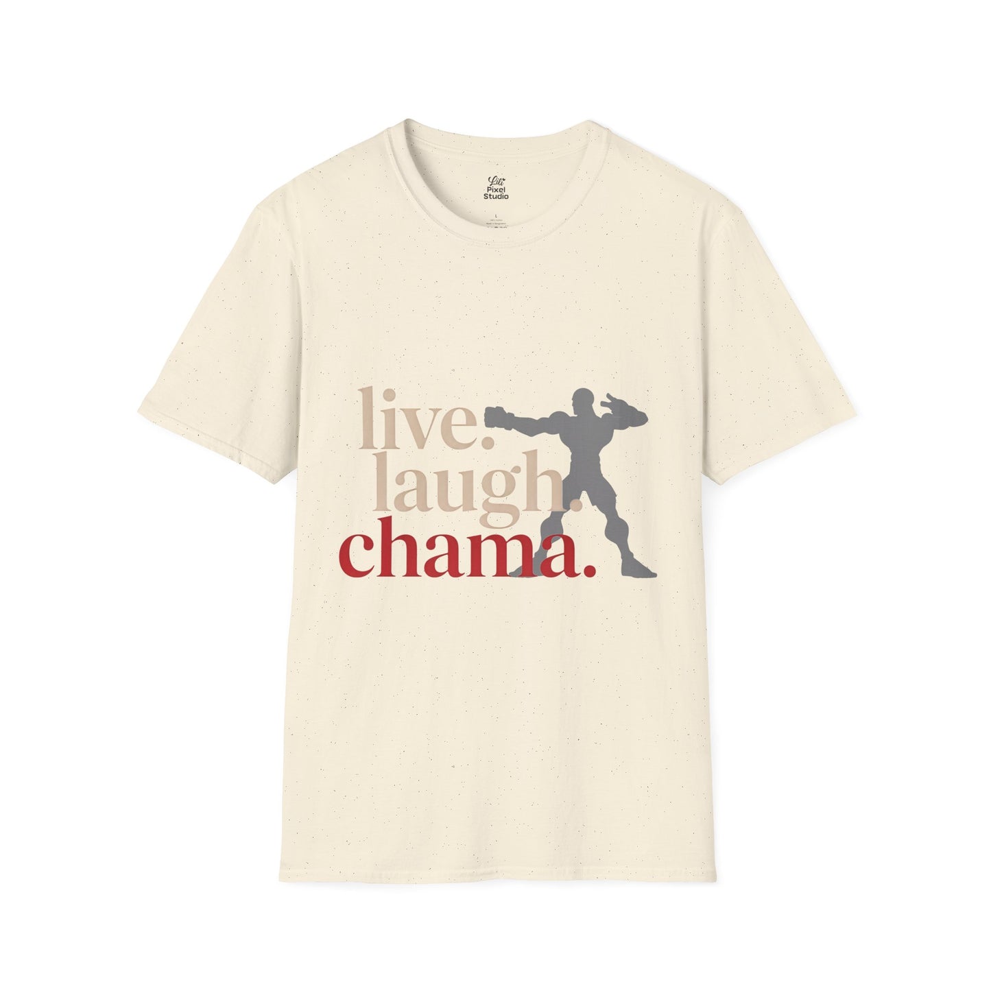 Live Laugh Chama Unisex Shirt, Funny Gym Meme Tee, Motivational Combat Shirt, Workout Humor Gift for Fighters And Meme Lovers