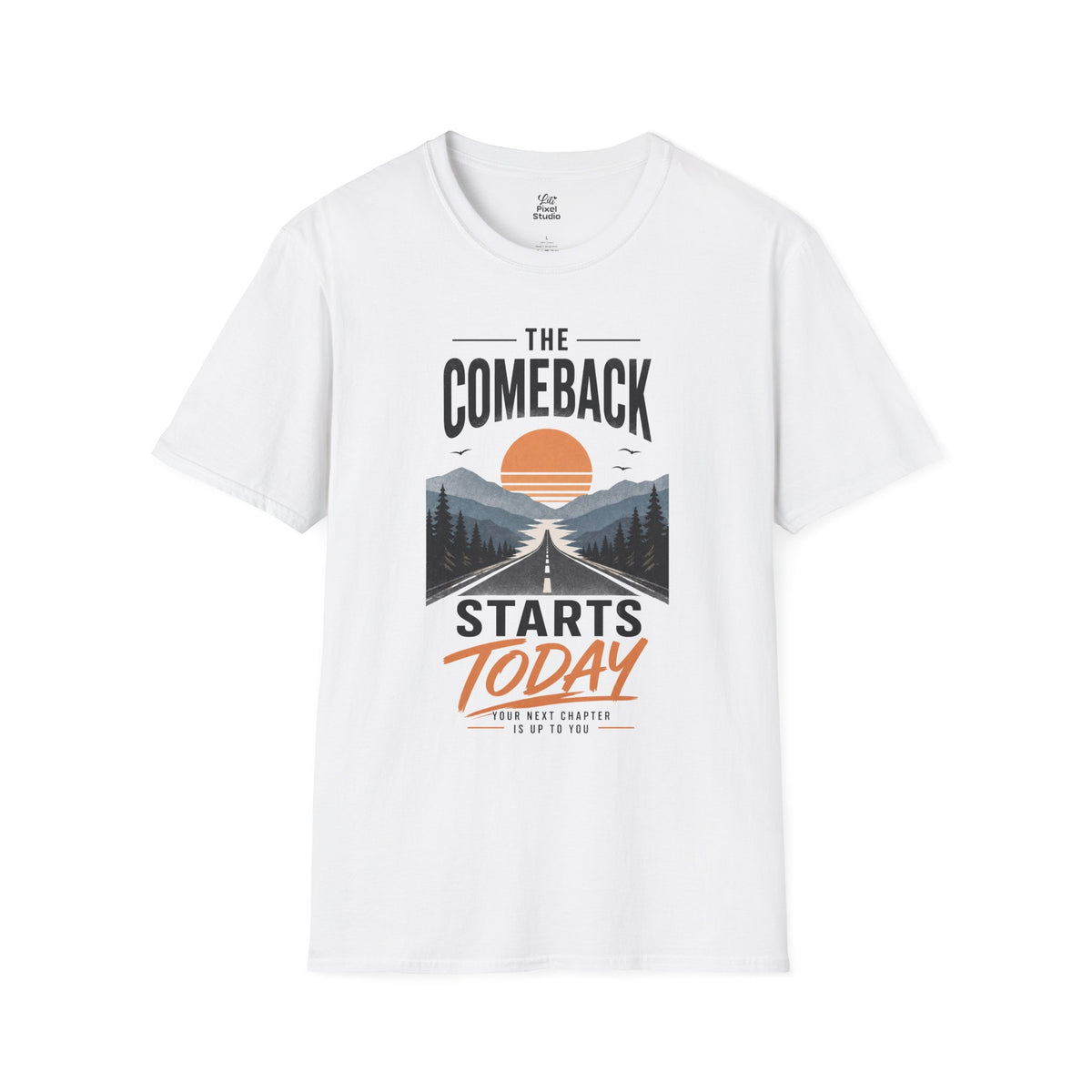 The Comeback Starts Today Shirt, Motivational Unisex Tee, New Beginnings T-Shirt, Inspirational Shirt, Fresh Start Gift, Personal Growth Tee