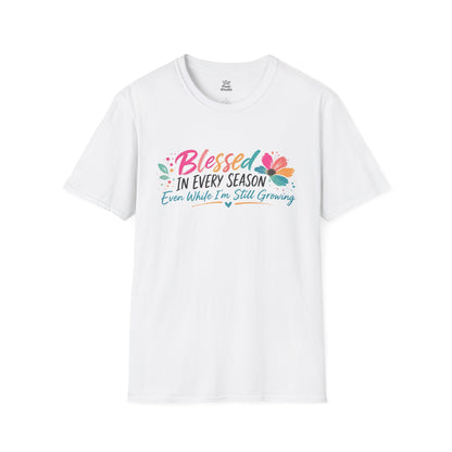 Blessed In Every Season Shirt, Motivation Unisex Tee, Faith Based Shirt, Encouragement Gift, Inspirational T-Shirt, Grace Shirt