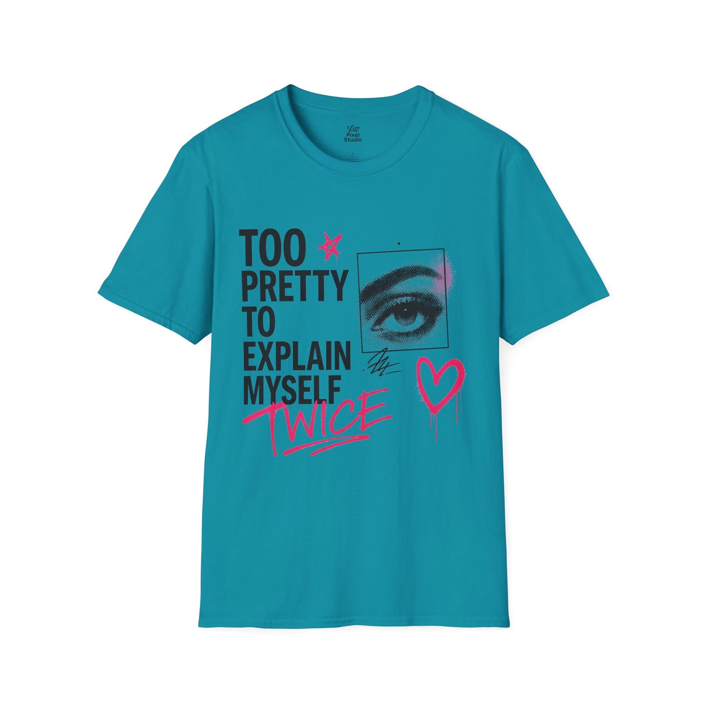 Too Pretty To Explain Myself Twice Shirt, Funny Sarcastic Graphic Tee, Trendy Gen Z Fashion Shirt, Main Character Energy Top