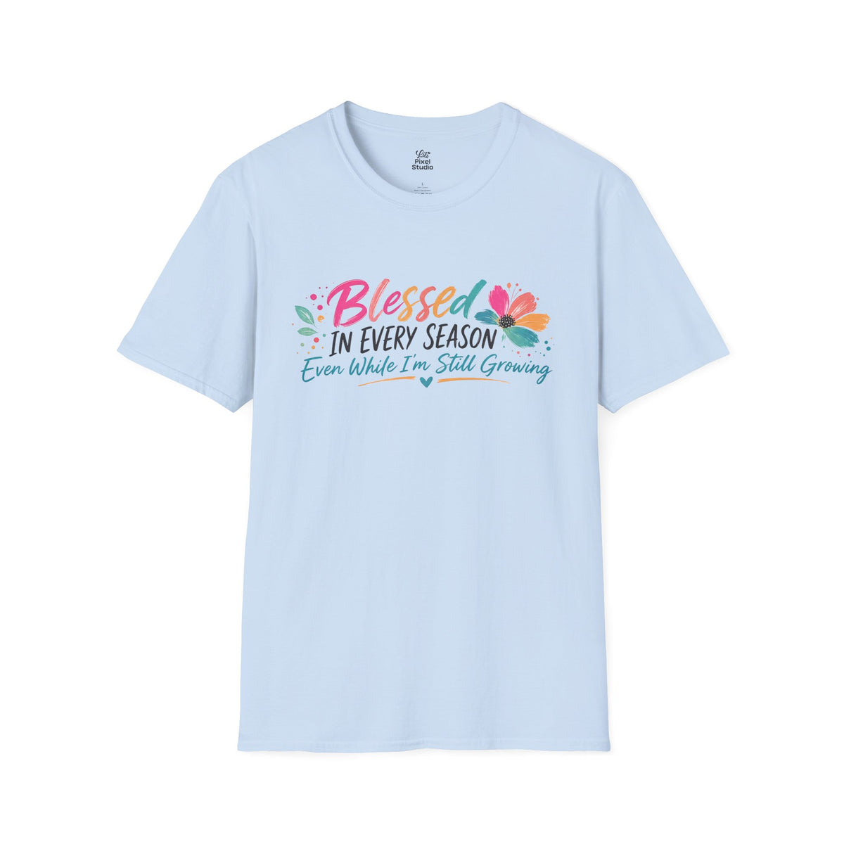 Blessed In Every Season Shirt, Motivation Unisex Tee, Faith Based Shirt, Encouragement Gift, Inspirational T-Shirt, Grace Shirt