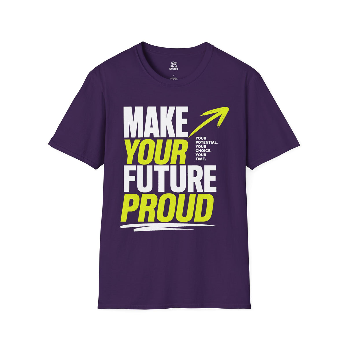 Make Your Future Proud Shirt, Motivational Unisex Tee, Inspirational T-Shirt, Goal Getter Shirt, Personal Growth Tee, Graduation Gift