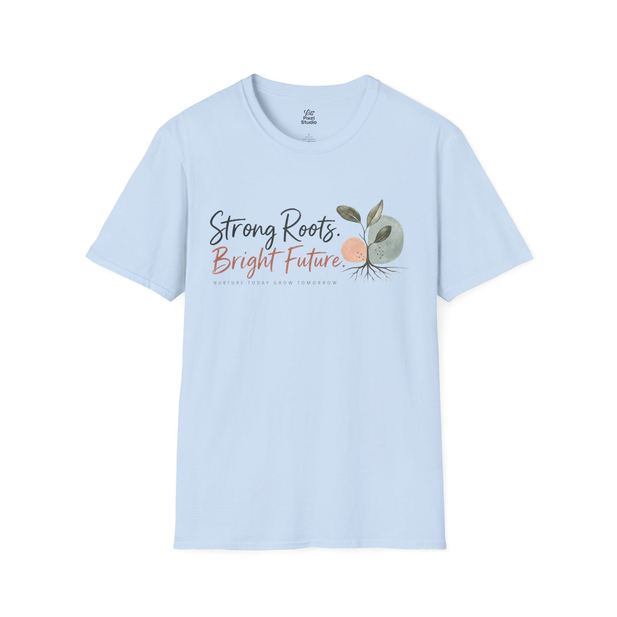 Strong Roots Bright Future Shirt, Inspirational Unisex Tee, Christian Encouragement Shirt, Personal Growth Gift, Faith Based T-Shirt