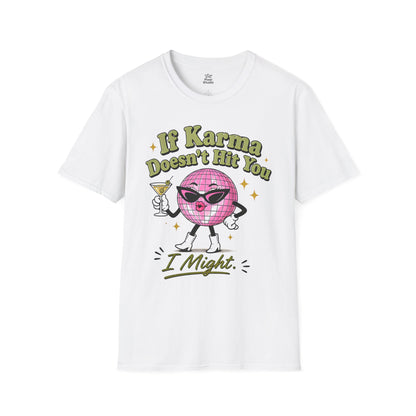 If Karma Doesn't Hit You I Might Womens Shirt, Funny Sarcastic Tee, Petty Queen Graphic Shirt, Retro Disco Ball Humor Gift