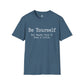 Be Yourself But Maybe Tone It Down A Little Shirt, Funny Sarcastic Women's Tee, Petty And Prosperous Graphic T-Shirt
