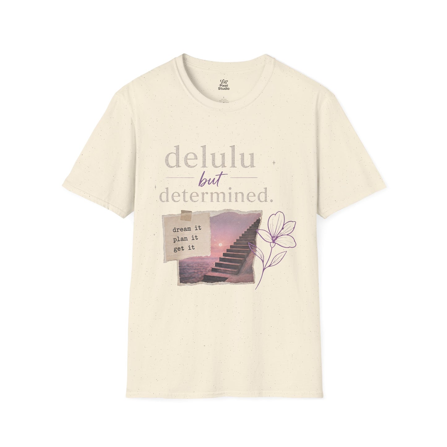 Delulu But Determined Women's Graphic T-Shirt | dreamy stairway photo, floral sketch, motivational text