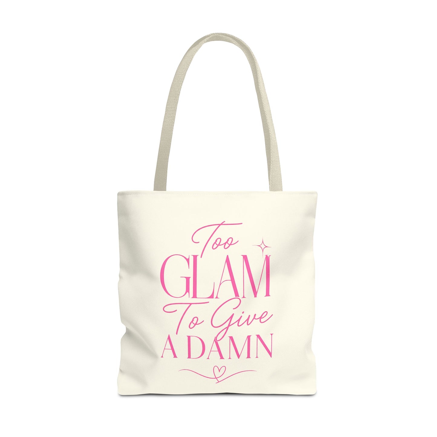 Too Glam To Give A Damn Tote Bag, Funny Pink Canvas Tote, Glam Gift Bag, Cute Everyday Shopper, Womens Tote Bag