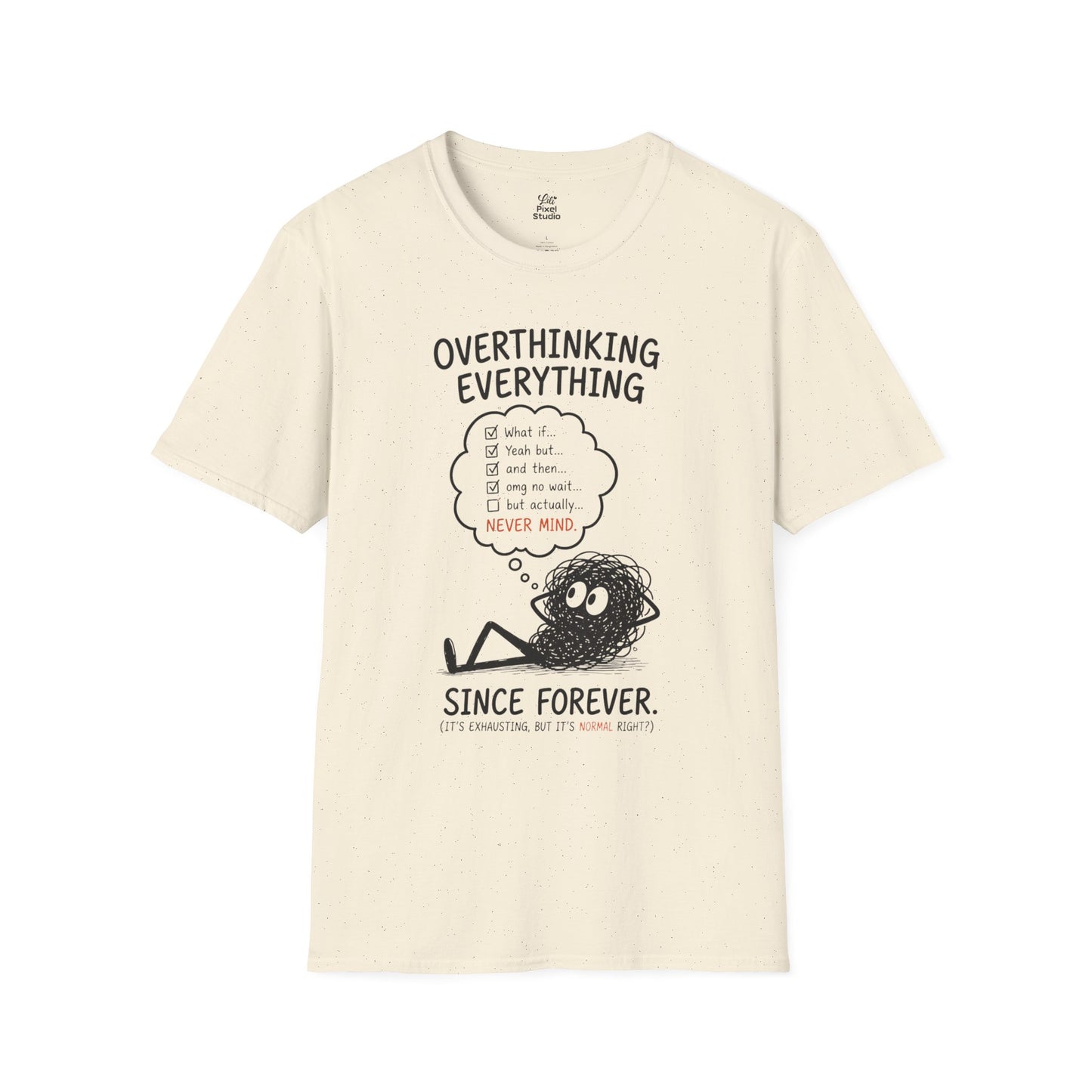 Overthinking Everything Illustration Unisex T-Shirt | Mental Health Humor, Cute Scribble Character, Funny Burned Out Tee