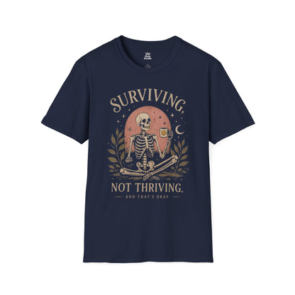 Surviving Not Thriving Skeleton Illustration Unisex T-Shirt | Funny Tired Burned Out Humor Shirt