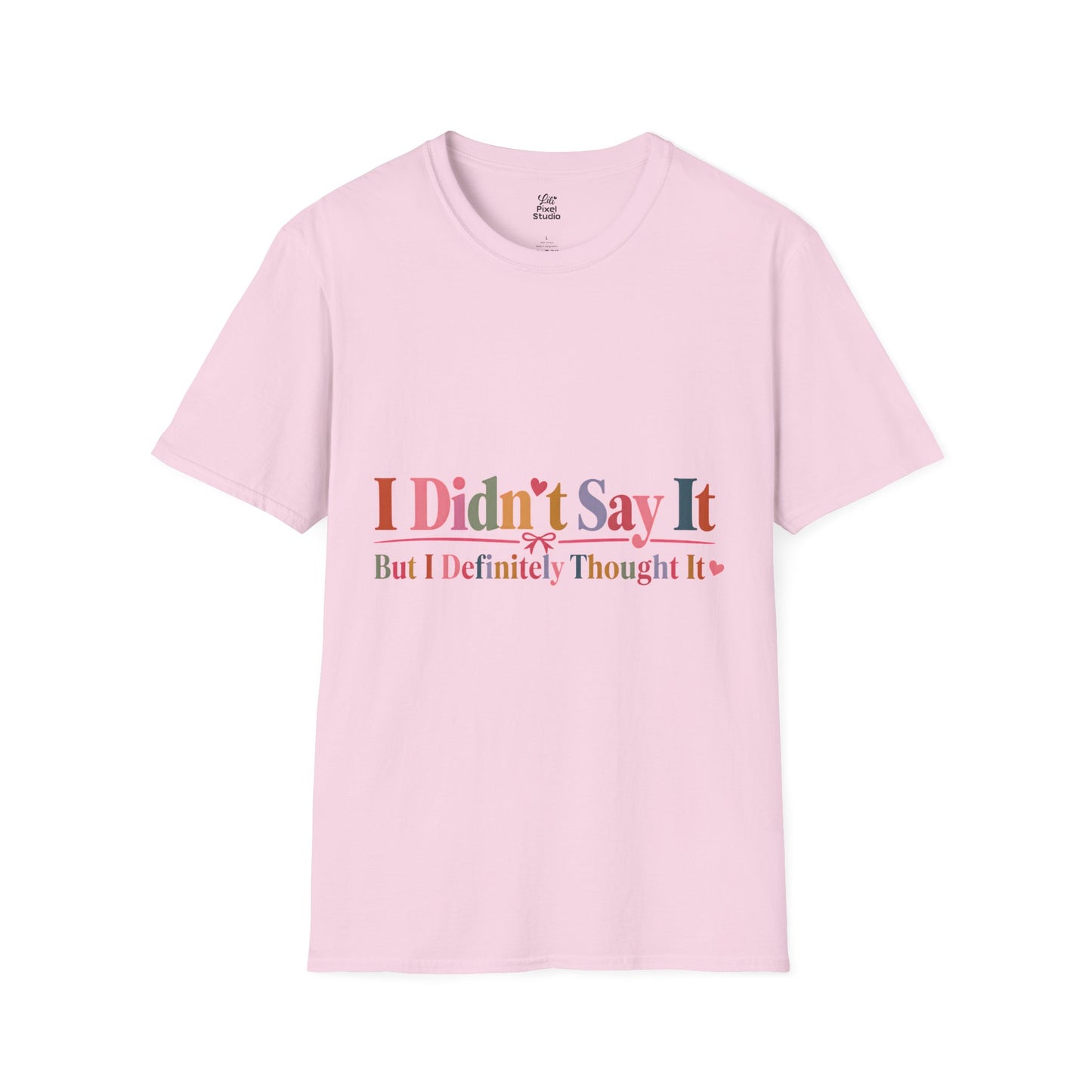 I Didn't Say It But I Definitely Thought It Womens Shirt, Funny Sarcastic Tee, Petty Humor T-Shirt, Sassy Graphic Gift for Women