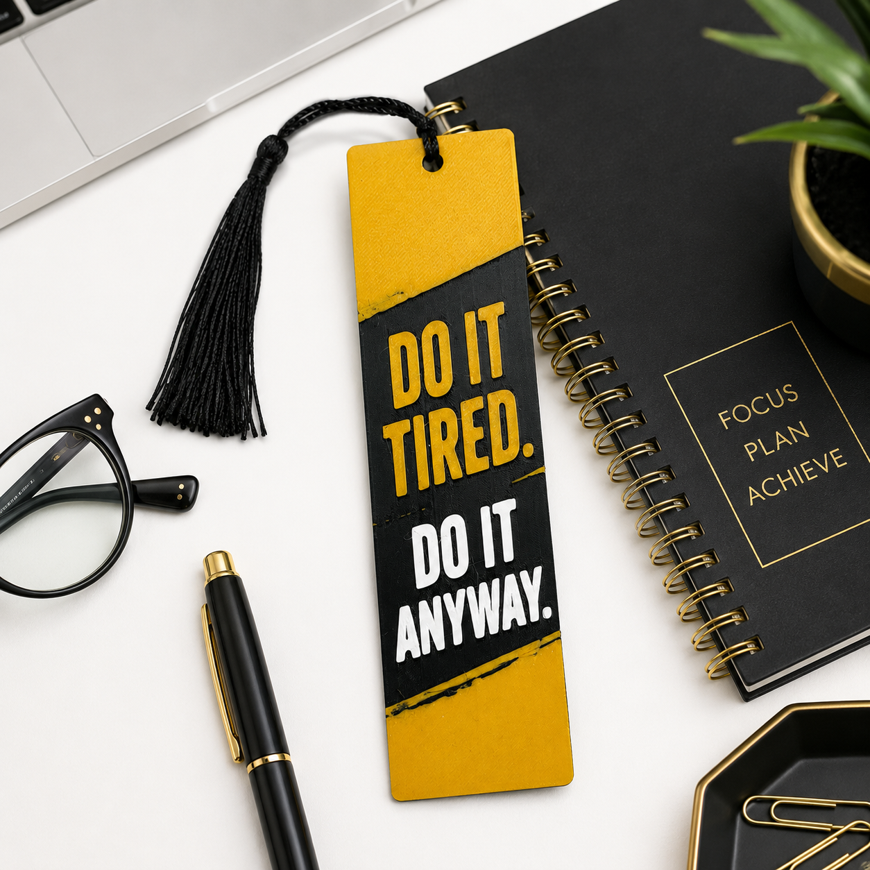 Do It Tired Do It Anyway 3D Printed Bookmark with Tassel, Motivational Bookmark, Productivity Gift for Readers