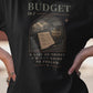 Budget Life Defined Funny Unisex T-Shirt | Funny Budgeting Graphic Tee For Sarcastic, Burned Out Gen X Gen Z Millennials, Joke Gift Apparel
